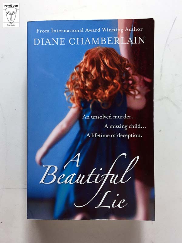 Diane Chamberlain - A Beautiful Lie